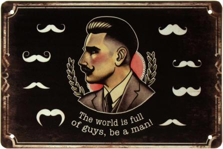Барбершоп (В Світі Повно Хлопців, Будь Чоловіком!) / Barber Shop (The World Is Full Of Guys, Be A Man!) (ms-002500) Металева табличка - 20x30см