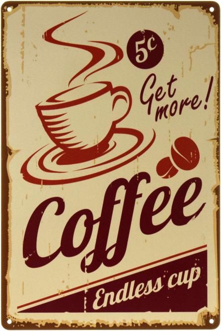 Бесконечная Чашка Кофе / Coffee Endless Cup (ms-002168) Металлическая табличка - 20x30см