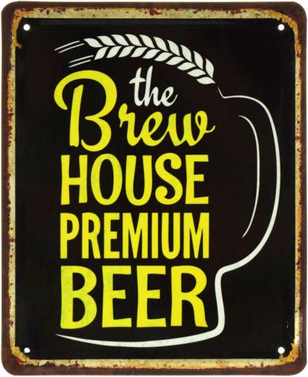 The Brew House (Premium Beer) / Пивоварня (Премиум Пиво) (ms-002854) Металлическая табличка - 18x22см