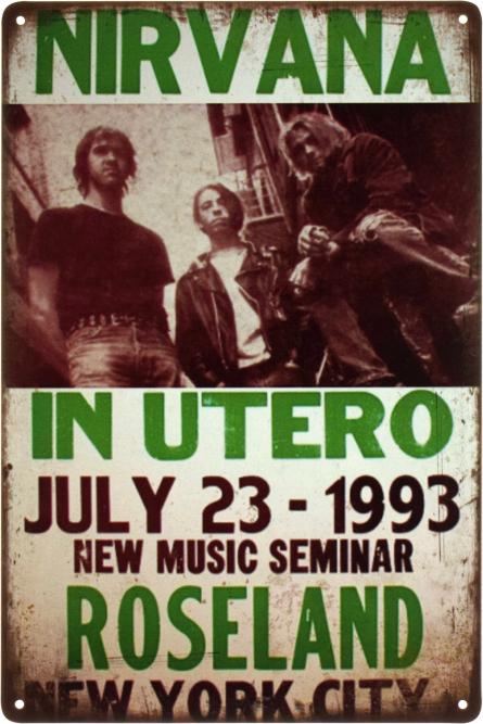 Nirvana, In Utero, Concert at Roseland, New York City (ms-103374) Металева табличка - 20x30см