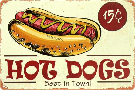 Хот-Доги (Найкращі В Місті!) / Hot Dogs (Best In Town!) (ms-104069) Металева табличка - 20x30см