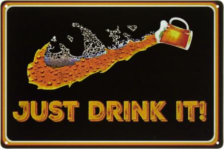 Просто Выпей Это! / Just Drink It! (ms-103441) Металлическая табличка - 20x30см