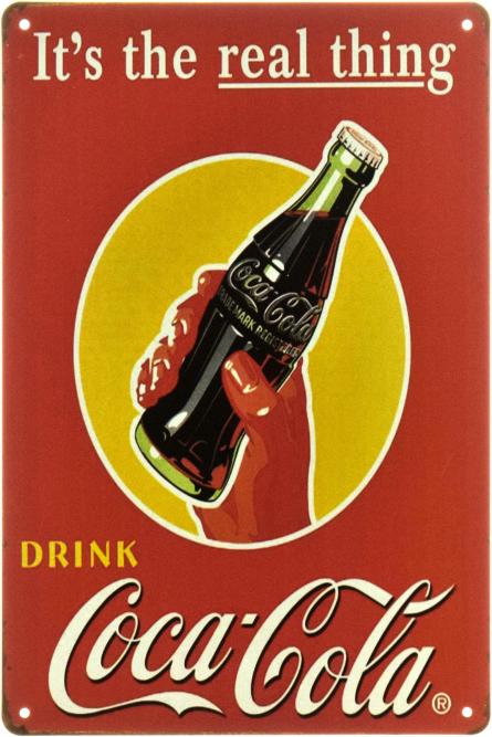 Пийте Кока-Колу. Це Щось! / Drink Coca-Cola. It's the Real Thing! (ms-00497) Металева табличка - 20x30см