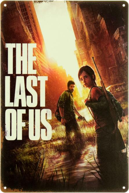 Последние Из Нас / The Last of Us (ms-104050) Металлическая табличка - 20x30см