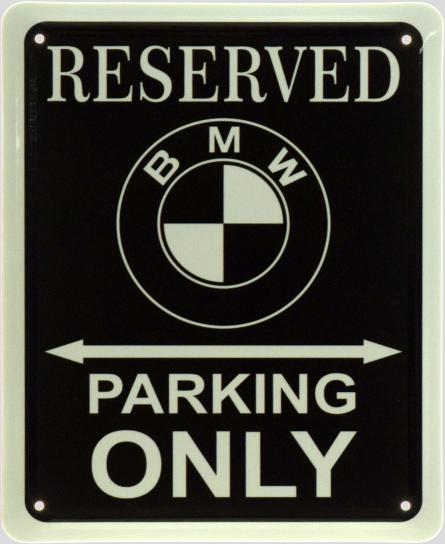 Парковка Зарезервована Тільки Для БМВ / BMW Reserved Parking Only (ms-103658) Металева табличка - 18x22см