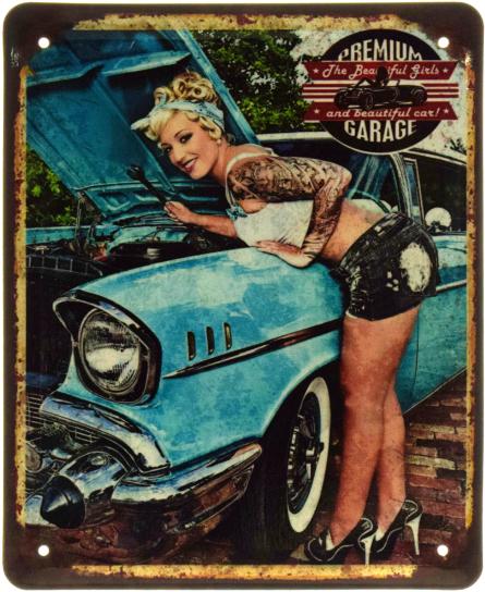 Гараж Преміум-Класу – Гарні Дівчата Та Гарна Машина! / Premium Garage The Beautiful Girls And Beautiful Car! (ms-103600) Металева табличка - 18x22см