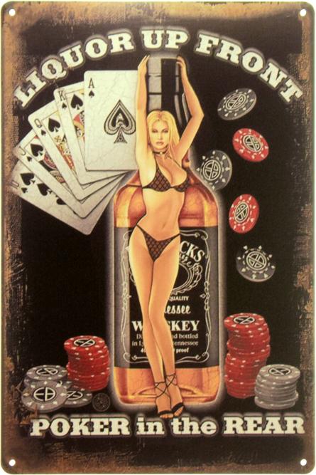 Випивка Попереду, Покер Позаду / Liquor Up Front Poker In The Rear (Jack Daniel’s) (ms-00455) Металева табличка - 20x30см