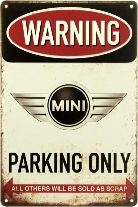 Увага! Парковка Тільки Для Міні / Warning! Mini Parking Only (ms-104014) Металева табличка - 20x30см