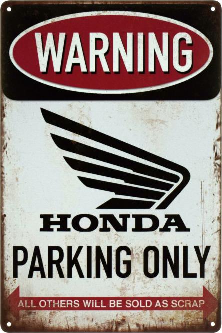 Увага! Парковка Тільки Для Хонди / Warning! Honda Parking Only (ms-103451) Металева табличка - 20x30см