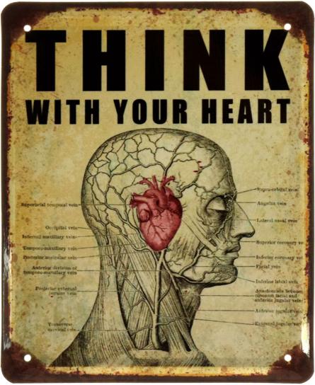 Думай Сердцем / Think With Your Heart (ms-002838) Металлическая табличка - 18x22см