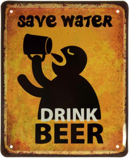 Экономьте Воду - Пейте Пиво / Save Water - Drink Beer (ms-002863) Металлическая табличка - 18x22см