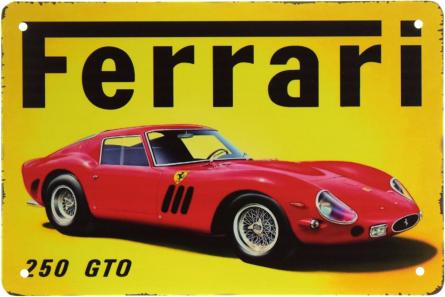 Феррари 250 GTO / Ferrari 250 GTO (ms-001899) Металлическая табличка - 20x30см