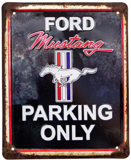 Ford Mustang (Parking Only) (ms-002061) Металлическая табличка - 18x22см