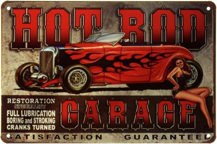 Hot Rod Garage (Удовлетворение Гарантировано) (ms-002447) Металлическая табличка - 20x30см