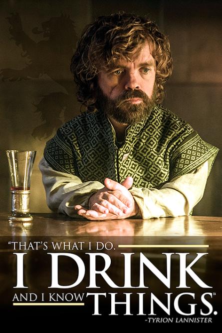Игра Престолов (Тирион) / Game of Thrones (Tyrion - I Drink And I Know Things) (ps-00199) Постер/Плакат - Стандартный (61x91.5см)
