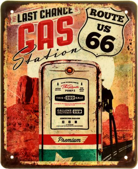 Заправка. Останній Шанс / Last Chance Gas Station (Route 66) (ms-103910) Металева табличка - 18x22см