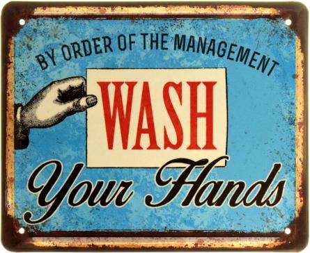 По Приказу Администрации Мойте Руки / By Order Of The Management Wash Your Hands (ms-103961) Металлическая табличка - 18x22см