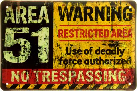 Зона 51. Увага! Заборонена Зона! Вхід Заборонено! / Area 51. Warning! Restricted Area! No Trespassing! (ms-103987) Металева табличка - 20x30см