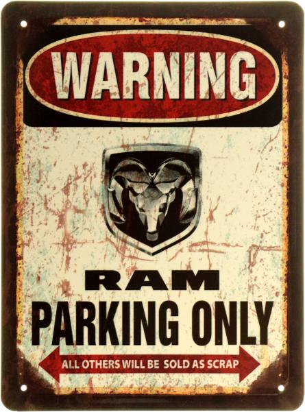Внимание! Парковка Только Для РАМ / Warning! RAM Parking Only (ms-103984) Металлическая табличка - 20х27см