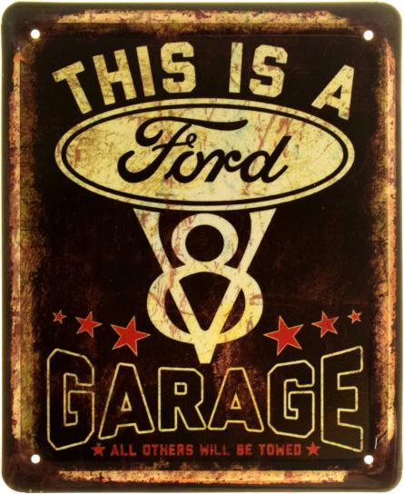 Цей Гараж Для Форд V 8 / This Is A Ford  V 8 Garage (ms-103883) Металева табличка - 18x22см