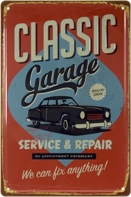 Класичний Гараж (Ми Можемо Все Виправити!) / Classic Garage (We Can Fix Anything!) (ms-002347) Металева табличка - 20x30см