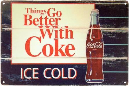 Кока-Кола (З Колою Справи Йдуть Краще) / Coca-Cola (Things Go Better With Coke) (ms-001662) Металева табличка - 20x30см