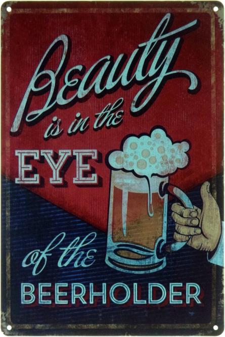 Краса В Очах Пивовара / Beauty Is In The Eye Of The Beerholder (ms-002298) Металева табличка - 20x30см