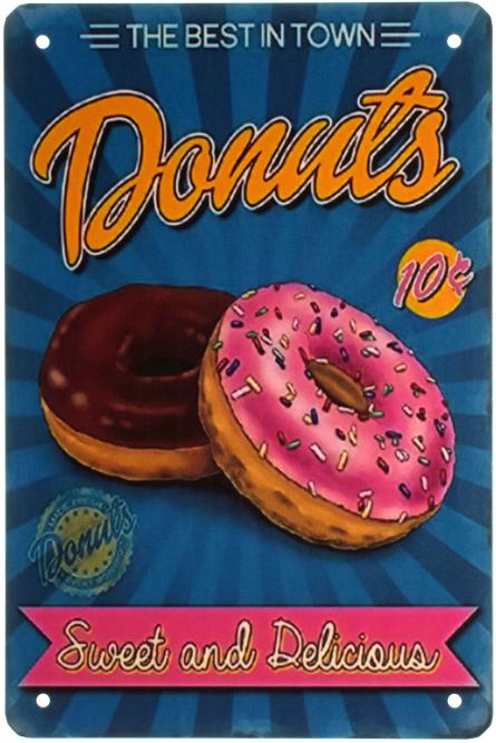 Лучшие В Городе Пончики / The Best In Town Donuts (ms-003089) Металлическая табличка - 20x30см