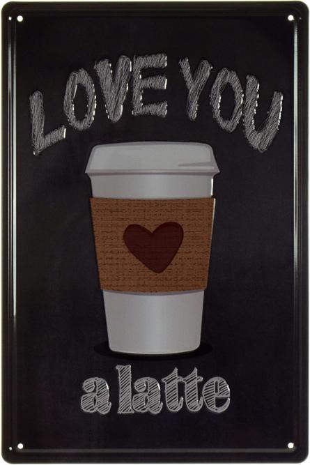 Люблю Тебя Латте / Love You A Latte (ms-002350) Металлическая табличка - 20x30см