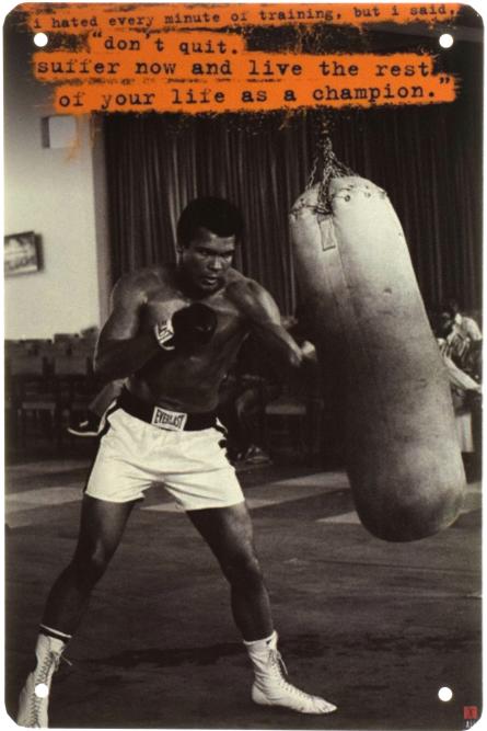 Мухаммед Али (Я Ненавидел Каждую Минуту Тренировок) / Muhammad Ali  (ms-002998) Металлическая табличка - 20x30см