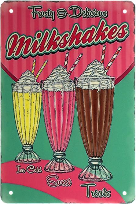 Молочні Коктейлі (Холодний, Солодкий, Корисний) / Milkshakes (Ice Cold, Sweet, Treats) (ms-003002) Металева табличка - 20x30см