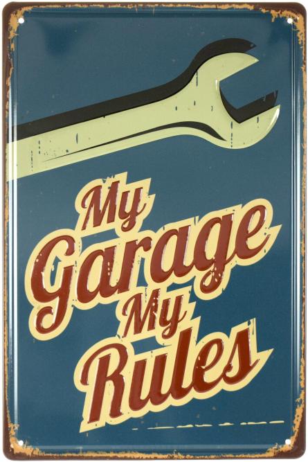 Мой Гараж, Мои Правила / My Garage My Rules (ms-001548) Металлическая табличка - 20x30см