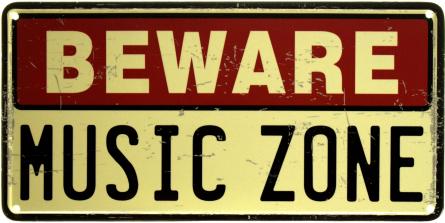 Остерегаться! Музыкальная Зона / Beware! Music Zone (ms-002880) Металлическая табличка - 15x30см