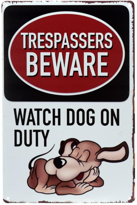 Обережно, Сторожовий Пес На Службі / Trespassers Beware Watch Dog on Duty (ms-00646) Металева табличка - 20x30см