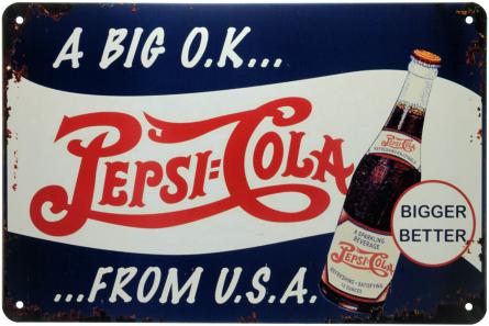 Пепси / A Big OK Pepsi Cola From USA (ms-00514) Металлическая табличка - 20x30см