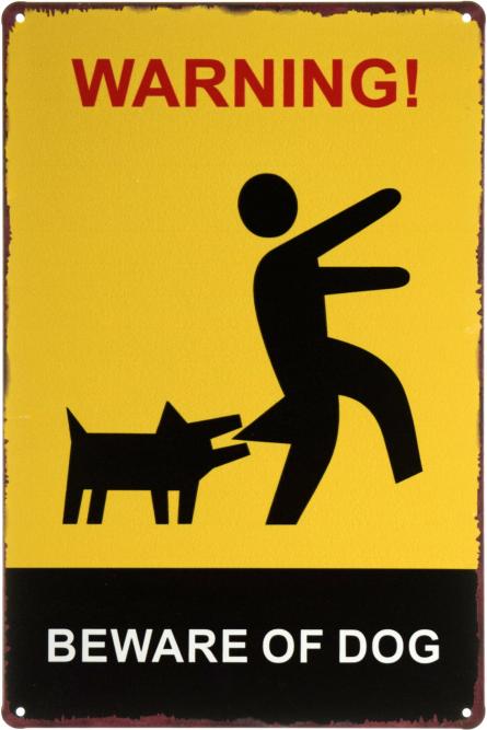 Попередження! Обережно Собака / Warning! Beware Of Dog (ms-001912) Металева табличка - 20x30см