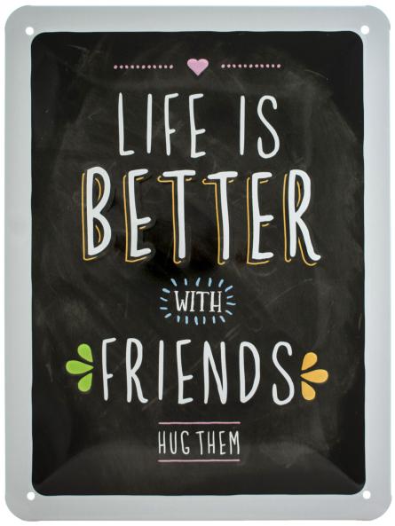 С Друзьями Жизнь Лучше (Обними Их) / Life Is Better With Friends (Hug Them) (ms-00972) Металлическая табличка - 15х20см