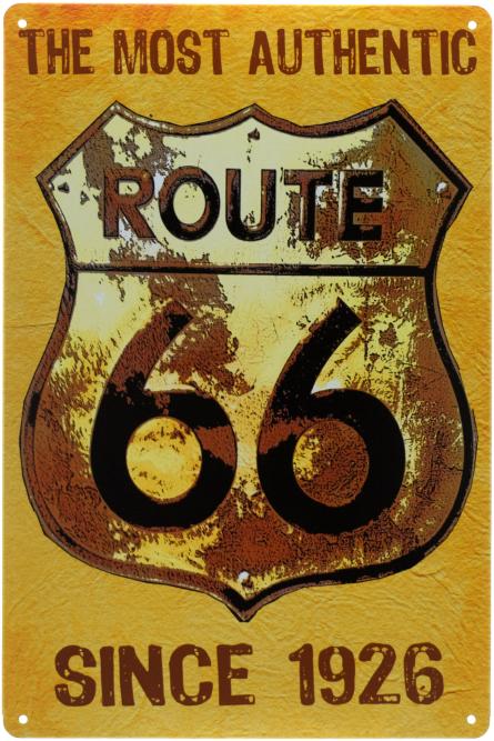 Самому Аутентичному Маршруту В Мире С 1926 (Route 66) (ms-00897) Металлическая табличка - 20x30см