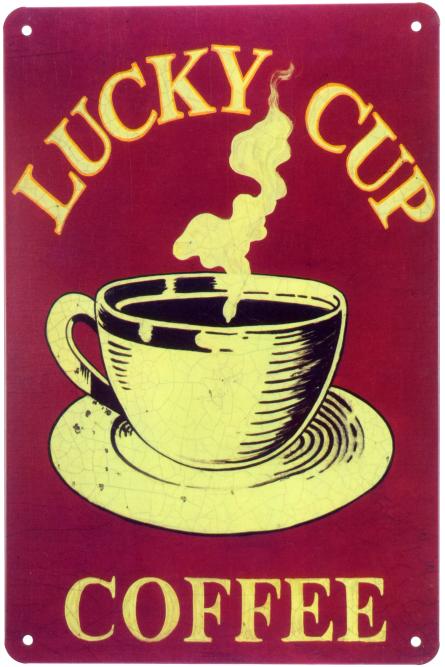 Щаслива Чашка Кави / Lucky Cup Coffee (ms-00679) Металева табличка - 20x30см