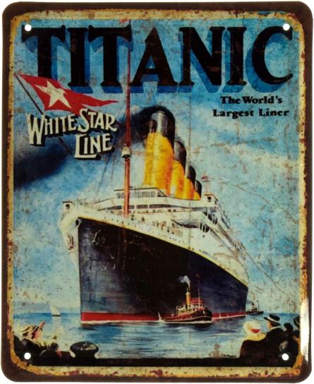 Титанік (Корабель Мрії) / Titanic (The Ship Of Dreams) (ms-002844) Металева табличка - 18x22см
