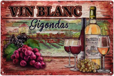 Вино Жигондас / Vin Blanc Gigondas (ms-00584) Металлическая табличка - 20x30см