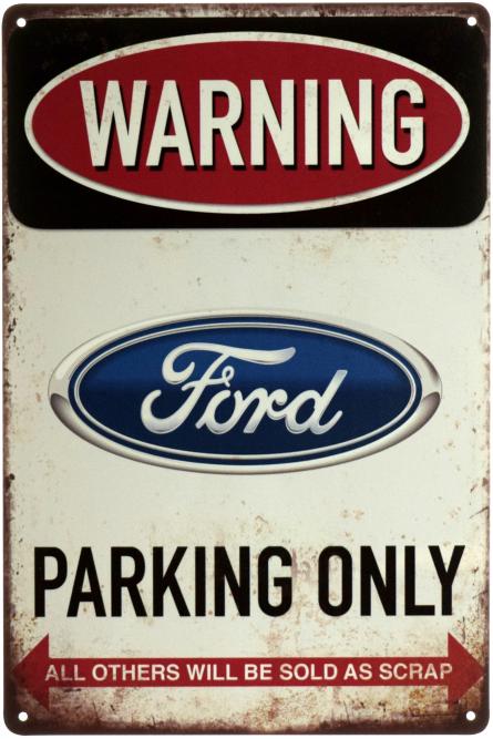 Внимание! Парковка Только Для Форд / Warning! Ford Parking Only (ms-002976) Металлическая табличка - 20x30см