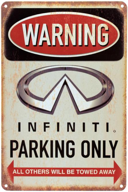 Увага! Парковка Тільки Для Інфініті / Warning! Infiniti Parking Only (ms-001007) Металева табличка - 20x30см
