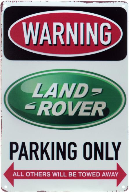 Увага! Парковка Тільки Для Ленд Роверів / Warning! Land Rover Parking Only (ms-00915) Металева табличка - 20x30см