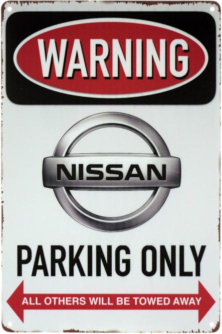 Внимание! Парковка Только Для Ниссан / Warning! Nissan Parking Only (ms-001622) Металлическая табличка - 20x30см