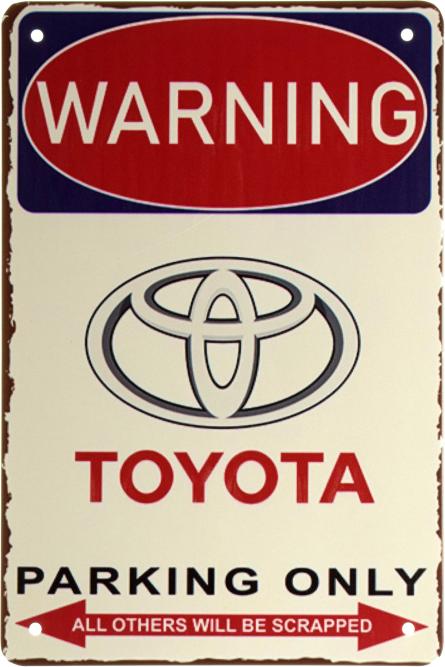 Увага! Парковка Тільки Для Тойоти / Warning! Toyota Parking Only (ms-001892) Металева табличка - 20x30см
