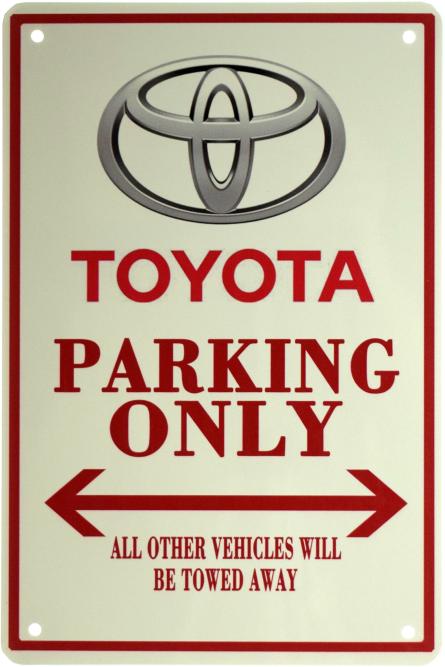 Внимание! Парковка Только Для Тойоты / Warning! Toyota Parking Only (ms-002986) Металлическая табличка - 20x30см