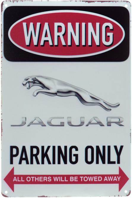 Увага! Парковка Тільки Для Ягуарів / Warning! Jaguar Parking Only (ms-00914) Металева табличка - 20x30см