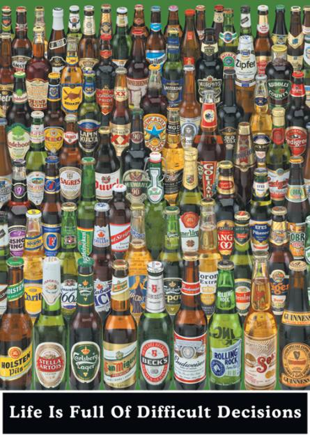 Жизнь Полна Трудных Решений (Пивные Бутылки) / Life is Full of Difficult Decisions (Beer Bottles) (ps-001780) Постер/Плакат - Стандартный (61x91.5см)