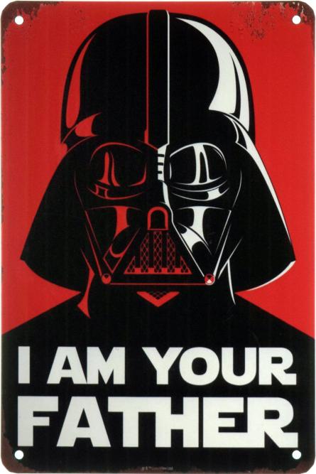 Зоряні Війни Дарт Вейдер (Я Твій Батько) / Star Wars (I Am Your Father) (ms-002750) Металева табличка - 20x30см